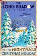 Kniha: The Long Shadow (Celia Fremlin). Faber and Faber, 2018 Kniha: The Long Shadow (Celia Fremlin). Faber and Faber, 2018