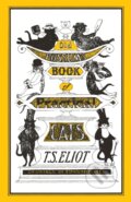 Kniha: Old Possum's Book of Practical Cats (T. S. Eliot). Faber and Faber, 2015 Kniha: Old Possum's Book of Practical Cats (T. S. Eliot). Faber and Faber, 2015