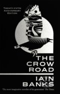Kniha: The Crow Road (Iain Banks). Abacus, 2017 Kniha: The Crow Road (Iain Banks). Abacus, 2017