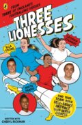 Kniha: Three Lionesses (Ella Toone, Georgia Stanway, Cheryl Rickman a Nikita Parris). Puffin Books, 2023 Kniha: Three Lionesses (Ella Toone, Georgia Stanway, Cheryl Rickman a Nikita Parris). Puffin Books, 2023