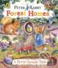 Kniha: Peter Rabbit: Forest Homes A Peep-Inside Tale (Beatrix Potter). Warne, 2023 Kniha: Peter Rabbit: Forest Homes A Peep-Inside Tale (Beatrix Potter). Warne, 2023