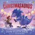 Kniha: The Christmasaurus (Tom Fletcher). Puffin Books, 2022 Kniha: The Christmasaurus (Tom Fletcher). Puffin Books, 2022