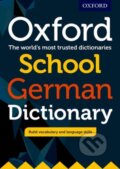 Kniha: Oxf School German Dictionary Pb 2017 (Oxford Dictionaries). Oxford University Press, 2017 Kniha: Oxf School German Dictionary Pb 2017 (Oxford Dictionaries). Oxford University Press, 2017