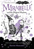 Kniha: Mirabelle and the Magical Mayhem (Harriet Muncaster). Oxford University Press, 2023 Kniha: Mirabelle and the Magical Mayhem (Harriet Muncaster). Oxford University Press, 2023