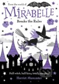 Kniha: Mirabelle Breaks the Rules (Harriet Muncaster). Oxford University Press, 2021 Kniha: Mirabelle Breaks the Rules (Harriet Muncaster). Oxford University Press, 2021