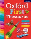 Kniha: Oxford First Thesaurus (Oxford Dictionaries). Oxford University Press, 2018 Kniha: Oxford First Thesaurus (Oxford Dictionaries). Oxford University Press, 2018