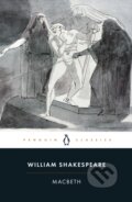 Kniha: Macbeth (William Shakespeare). Penguin Classics, 2015 Kniha: Macbeth (William Shakespeare). Penguin Classics, 2015
