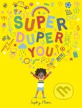 Kniha: Super Duper You (Sophy Henn). Puffin Books, 2019 Kniha: Super Duper You (Sophy Henn). Puffin Books, 2019