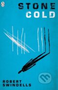 Kniha: Stone Cold (Robert Swindells). Penguin Books, 2016 Kniha: Stone Cold (Robert Swindells). Penguin Books, 2016