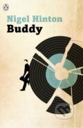 Kniha: Buddy (Nigel Hinton). Penguin Books, 2016 Kniha: Buddy (Nigel Hinton). Penguin Books, 2016