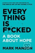 Kniha: Everything Is F*cked, 2021 Kniha: Everything Is F*cked, 2021