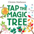 Kniha: Tap the Magic Tree Board Book (Christie Matheson). Greenwillow Books, 2016 Kniha: Tap the Magic Tree Board Book (Christie Matheson). Greenwillow Books, 2016