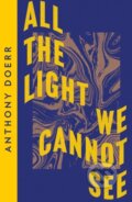 Kniha: All Light We Modern Classic Pb (Anthony Doerr). Fourth Estate, 2021 Kniha: All Light We Modern Classic Pb (Anthony Doerr). Fourth Estate, 2021