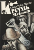 Kniha: Pútnik Melmoth 2. Zväzok (Charles Maturin). Tatran, 1987 Kniha: Pútnik Melmoth 2. Zväzok (Charles Maturin). Tatran, 1987