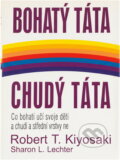 Kniha: Bohatý táta, chudý táta (Robert T. Kiyosaki). Pragma, 2001 Kniha: Bohatý táta, chudý táta (Robert T. Kiyosaki). Pragma, 2001