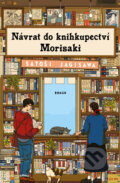 Kniha: Návrat do knihkupectví Morisaki (Satoshi Yagisawa). Kontrast, 2025 Kniha: Návrat do knihkupectví Morisaki (Satoshi Yagisawa). Kontrast, 2025