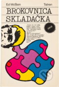 Kniha: Brokovnica (Ed McBain). Tatran, 1981 Kniha: Brokovnica (Ed McBain). Tatran, 1981