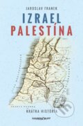 Kniha: Izrael Palestína (Jaroslav Franek), 2025 Kniha: Izrael Palestína (Jaroslav Franek), 2025