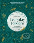 Kniha: Everyday Folklore (Frank Liza). Murdoch Books, 2023 Kniha: Everyday Folklore (Frank Liza). Murdoch Books, 2023