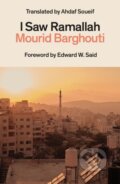 Kniha: I Saw Ramallah (Mourid Barghouti). Daunt Books, 2024 Kniha: I Saw Ramallah (Mourid Barghouti). Daunt Books, 2024