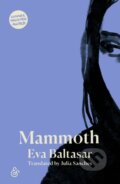 Kniha: Mammoth (Eva Baltasar). And Other Stories, 2024 Kniha: Mammoth (Eva Baltasar). And Other Stories, 2024