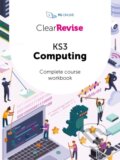 Kniha: ClearRevise KS3 Computing Complete Course Workbook (Pg Online). PG Online, 2024 Kniha: ClearRevise KS3 Computing Complete Course Workbook (Pg Online). PG Online, 2024