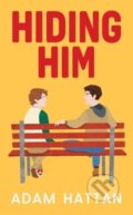 Kniha: Hiding Him (Adam Hattan). , 2024 Kniha: Hiding Him (Adam Hattan). , 2024