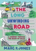 Kniha: The Long Unwinding Road (Marc P. Jones). , 2024 Kniha: The Long Unwinding Road (Marc P. Jones). , 2024