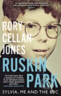 Kniha: Ruskin Park (Rory Cellan-Jones). September Publishing, 2024 Kniha: Ruskin Park (Rory Cellan-Jones). September Publishing, 2024