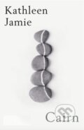 Kniha: Cairn (Kathleen Jamie). Sort of Books, 2024 Kniha: Cairn (Kathleen Jamie). Sort of Books, 2024