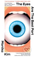Kniha: The Eyes Are The Best Part (Monika Kim). Brazen, 2024 Kniha: The Eyes Are The Best Part (Monika Kim). Brazen, 2024