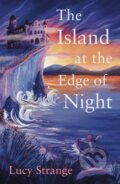 Kniha: The Island at the Edge of Night (Lucy Strange). Chicken House, 2024 Kniha: The Island at the Edge of Night (Lucy Strange). Chicken House, 2024