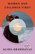 Kniha: Women and Children First (Alina Grabowski). The Indigo Press, 2024 Kniha: Women and Children First (Alina Grabowski). The Indigo Press, 2024