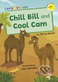 Kniha: Chill Bill and Cool Cam (Jenny Moore). Maverick Arts Publishing, 2024 Kniha: Chill Bill and Cool Cam (Jenny Moore). Maverick Arts Publishing, 2024