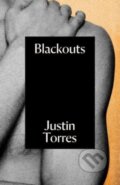 Kniha: Blackouts (Justin Torres). Granta Books, 2023 Kniha: Blackouts (Justin Torres). Granta Books, 2023