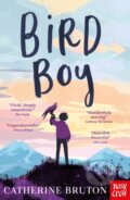 Kniha: Bird Boy (Catherine Bruton). Nosy Crow, 2024 Kniha: Bird Boy (Catherine Bruton). Nosy Crow, 2024