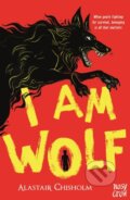 Kniha: I Am Wolf (Alastair Chisholm). Nosy Crow, 2024 Kniha: I Am Wolf (Alastair Chisholm). Nosy Crow, 2024