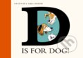 Kniha: D is for Dog (Em Lynas). Nosy Crow, 2023 Kniha: D is for Dog (Em Lynas). Nosy Crow, 2023