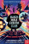 Kniha: Black Hole Cinema Club (Christopher Edge). Nosy Crow, 2024 Kniha: Black Hole Cinema Club (Christopher Edge). Nosy Crow, 2024