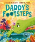Kniha: Daddy's Footsteps (Michelle Robinson). Andersen, 2024 Kniha: Daddy's Footsteps (Michelle Robinson). Andersen, 2024