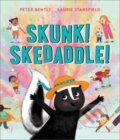 Kniha: Skunk! Skedaddle! (Peter Bently). Andersen, 2024 Kniha: Skunk! Skedaddle! (Peter Bently). Andersen, 2024