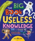 Kniha: The Big Book of Useless Knowledge (Neon Squid). Priddy Books, 2024 Kniha: The Big Book of Useless Knowledge (Neon Squid). Priddy Books, 2024