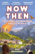 Kniha: Now Then (Rick Broadbent). Atlantic Books, 2024 Kniha: Now Then (Rick Broadbent). Atlantic Books, 2024