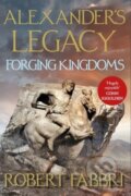 Kniha: Forging Kingdoms (Robert Fabbri). Corvus, 2024 Kniha: Forging Kingdoms (Robert Fabbri). Corvus, 2024