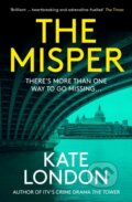 Kniha: The Misper (Kate London). Corvus, 2024 Kniha: The Misper (Kate London). Corvus, 2024