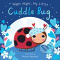 Kniha: Night Night, My Little Cuddle Bug (Nicola Edwards). Little Tiger, 2024 Kniha: Night Night, My Little Cuddle Bug (Nicola Edwards). Little Tiger, 2024
