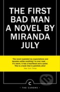 Kniha: The First Bad Man (Miranda July). Canongate Books, 2024 Kniha: The First Bad Man (Miranda July). Canongate Books, 2024
