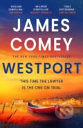 Kniha: Westport (James Comey). Head of Zeus, 2024 Kniha: Westport (James Comey). Head of Zeus, 2024