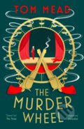 Kniha: The Murder Wheel (Tom Mead). Head of Zeus, 2024 Kniha: The Murder Wheel (Tom Mead). Head of Zeus, 2024