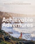 Kniha: Achievable Adventures (Charlie Wild a Jessica Last). Quadrille, 2024 Kniha: Achievable Adventures (Charlie Wild a Jessica Last). Quadrille, 2024